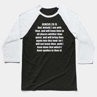 Bible Verse Genesis 28:15 Baseball T-Shirt